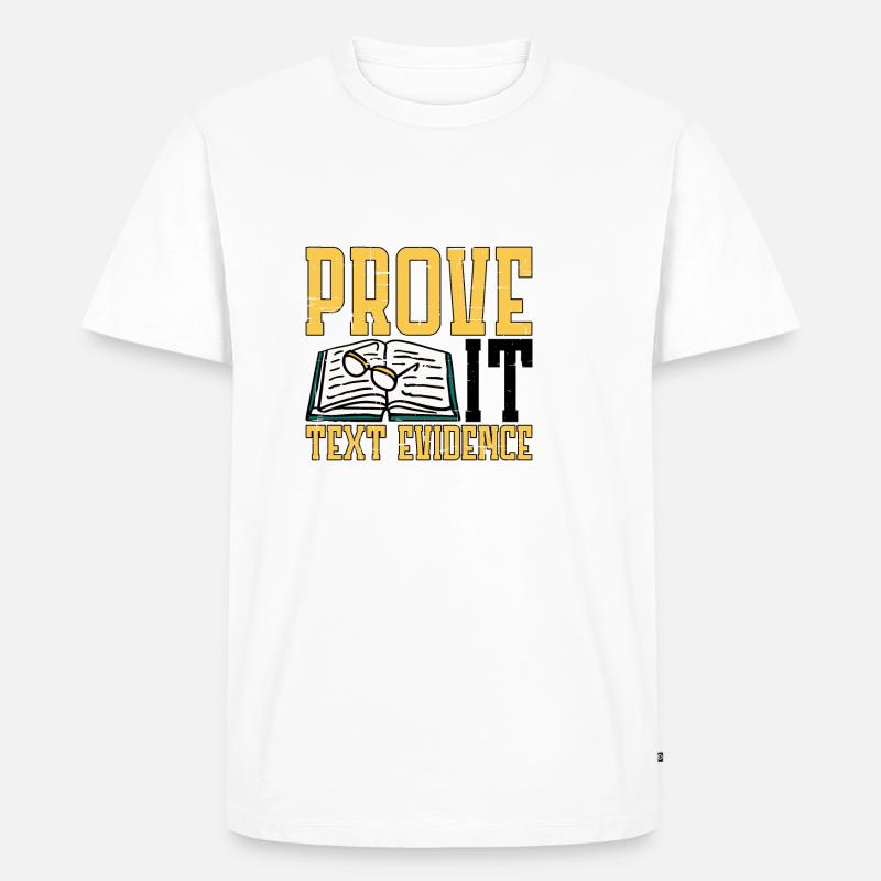 Prove It, Text Evidence 21 - Männer Premium Bio T-Shirt - Weiß