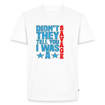 Ne vous ont-ils pas dit que j’étais un sauvage 3 - T-shirt Premium bio Homme - blanc - Devant - Nico (187cm)