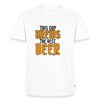 This Guy Brews The Best Beer 3 - Men's Premium Organic T-Shirt - white - Front - Nico (187cm)