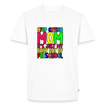 Arrête de pleurer maman, juste mon premier jour d’école maternelle - T-shirt Premium bio Homme - blanc - Devant - Nico (187cm)