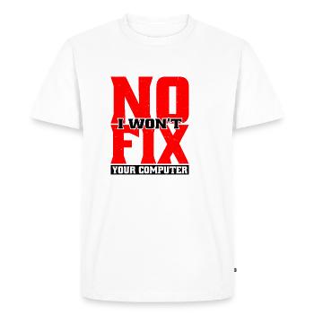 No, I Won't Fix Your Computer 20 - Men's Premium Organic T-Shirt - white - Front - Nico (187cm)