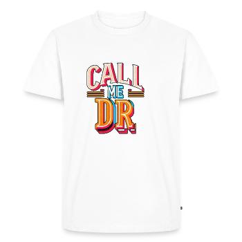 Call Me Dr 31 - Men's Premium Organic T-Shirt - white - Front - Nico (187cm)