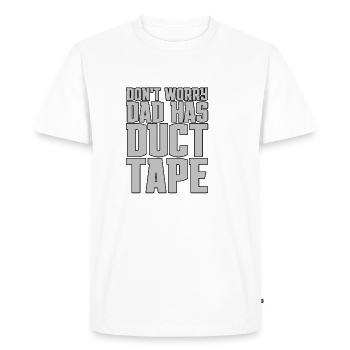 Don't Worry Dad Has Duct Tape - Men's Premium Organic T-Shirt - white - Front - Nico (187cm)