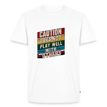 Caution Does Not Play Well With Others 90 - Men's Premium Organic T-Shirt - white - Front - Nico (187cm)
