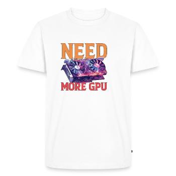 Besoin de plus de GPU 9 - T-shirt Premium bio Homme - blanc - Devant - Nico (187cm)