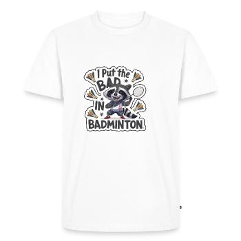 I Put The Bad In Badminton 4 - Men's Premium Organic T-Shirt - white - Front - Nico (187cm)