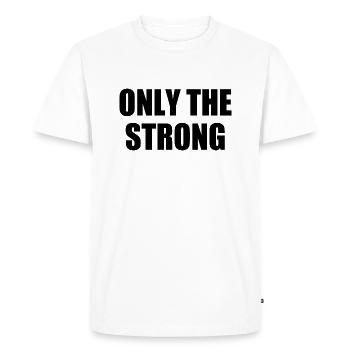 only the strong - T-shirt Premium bio Homme - blanc - Devant - Nico (187cm)
