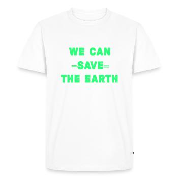 We can save the earth T-shirt ecology woman man - Men's Premium Organic T-Shirt - white - Front - Nico (187cm)