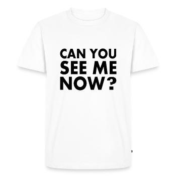 Can you see me now - T-shirt Premium bio Homme - blanc - Devant - Nico (187cm)