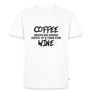Coffee keeps me going until it's time for wine - T-shirt Premium bio Homme - blanc - Devant - Nico (187cm)