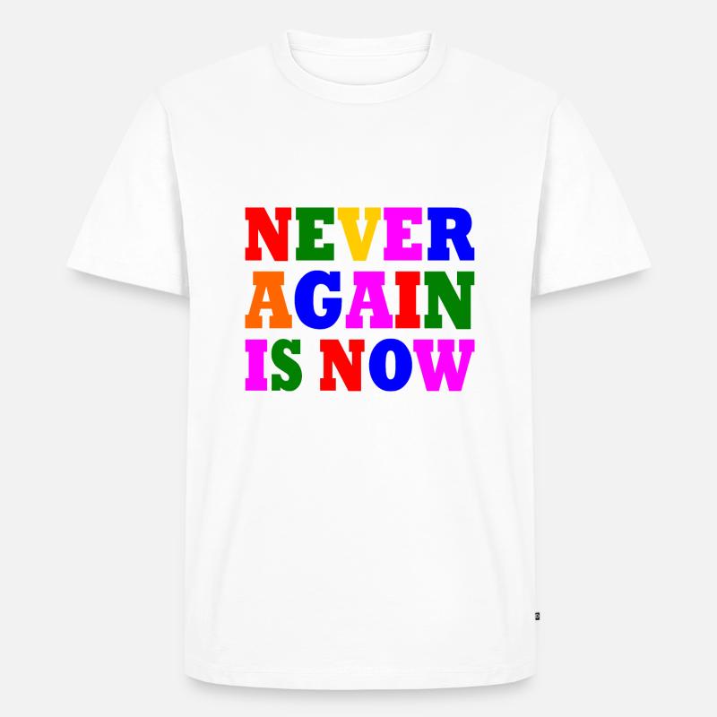Never again is now - Männer Premium Bio T-Shirt - Weiß