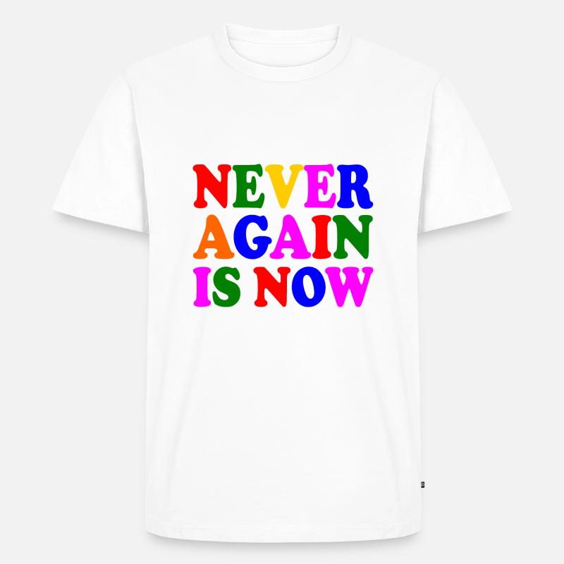 Never again is now - Männer Premium Bio T-Shirt - Weiß