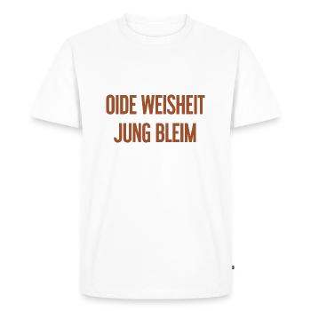 Oide Weisheit, jung bleim – Bavarian saying - Men's Premium Organic T-Shirt - white - Front - Nico (187cm)