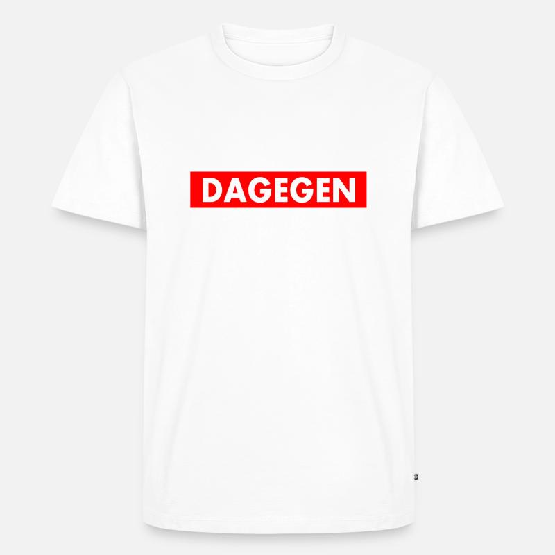 Dagegen - Männer Premium Bio T-Shirt - Weiß