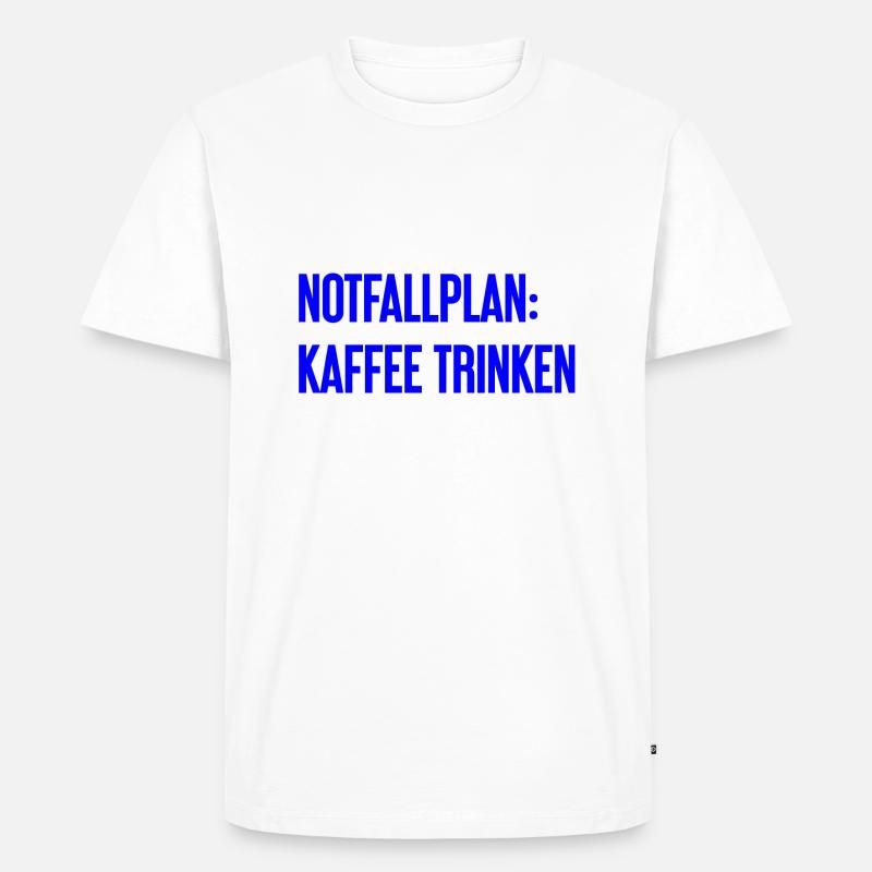 Kaffee-Notfallplan - Männer Premium Bio T-Shirt - Weiß