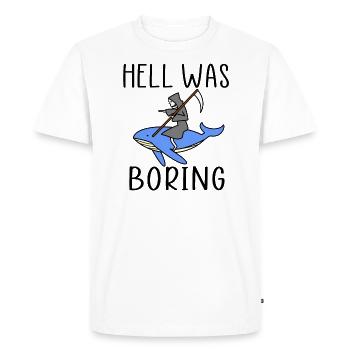 hell was boring - Men's Premium Organic T-Shirt - white - Front - Nico (187cm)