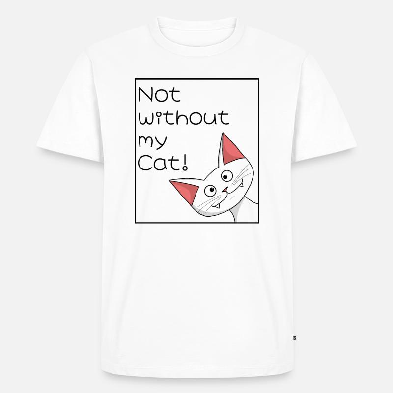 Not without my cat - Männer Premium Bio T-Shirt - Weiß