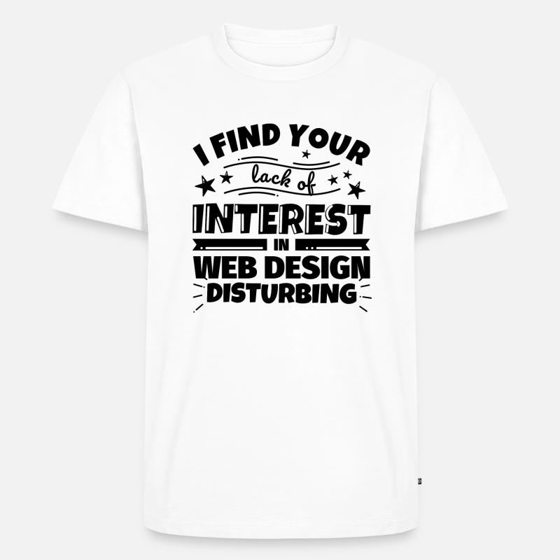Web Design lustiges Geschenk - Männer Premium Bio T-Shirt - Weiß