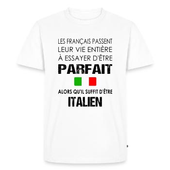 Les français essaye d'être parfait t-shirt italien - T-shirt Premium bio Homme - blanc - Devant - Nico (187cm)