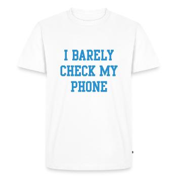 Je vérifie à peine mon téléphone - T-shirt Premium bio Homme - blanc - Devant - Nico (187cm)