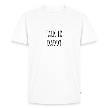 PARLEZ À DADDY ♥ idée cadeau drôle - T-shirt Premium bio Homme - blanc - Devant - Nico (187cm)