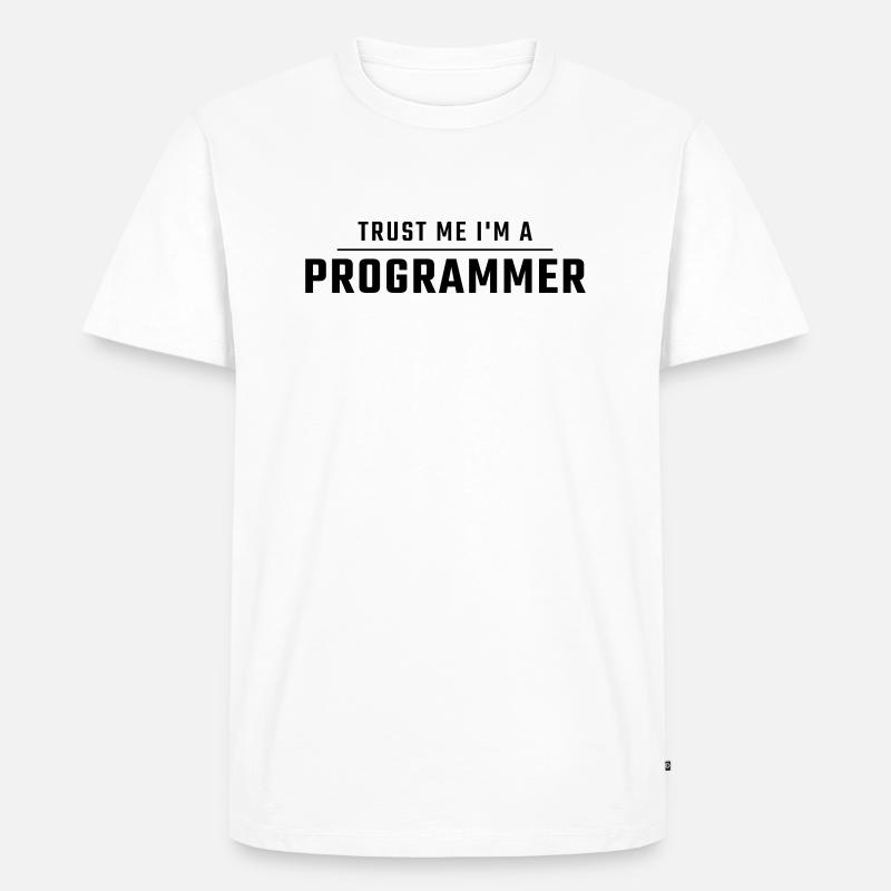 Croyez-moi, je suis programmeur. - T-shirt Premium bio Homme - blanc