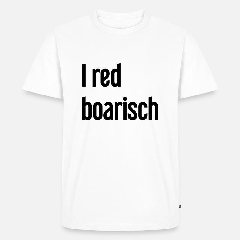 I red boarisch - Männer Premium Bio T-Shirt - Weiß