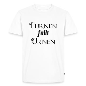 Gymnastics fills urns - funny saying - Men's Premium Organic T-Shirt - white - Front - Nico (187cm)