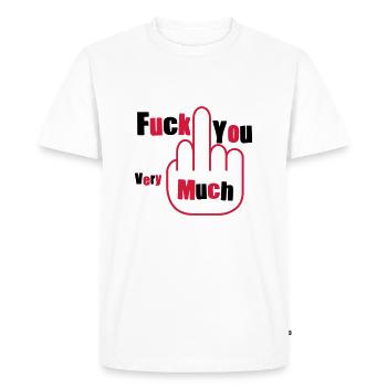 fuck you very much - T-shirt Premium bio Homme - blanc - Devant - Nico (187cm)