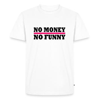 No money no funny - T-shirt Premium bio Homme - blanc - Devant - Nico (187cm)