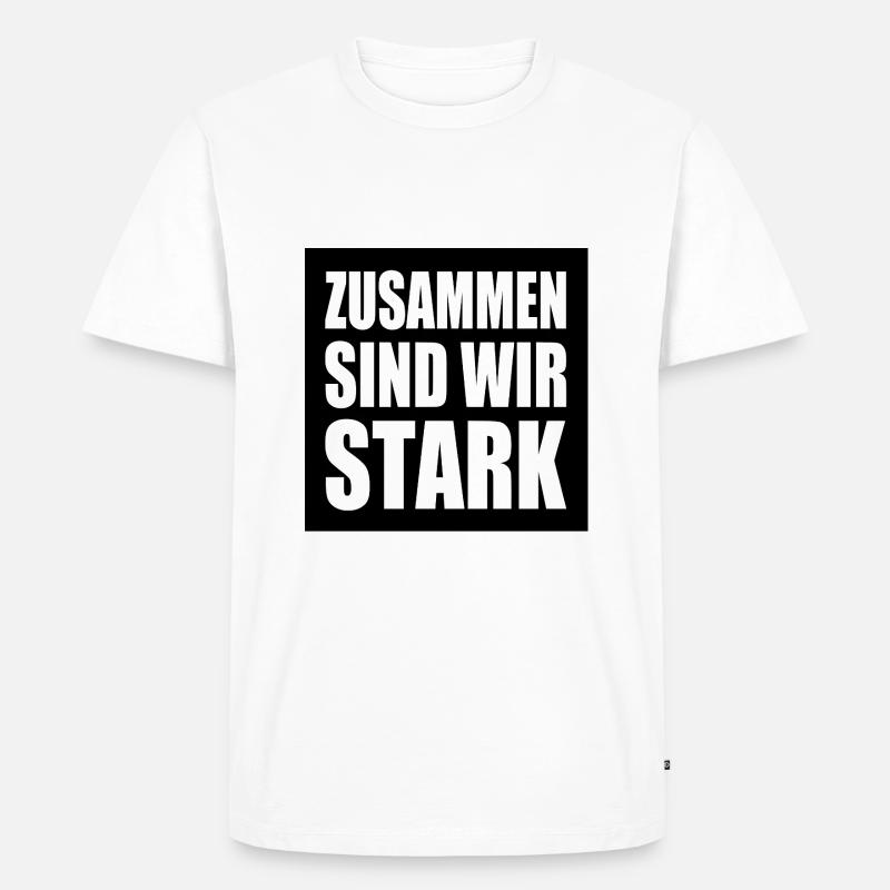 zusammen sind wir stark - Männer Premium Bio T-Shirt - Weiß