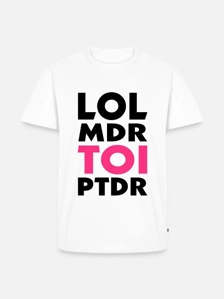 lol lol TOI ptdr (2c) - Men's Premium Organic T-Shirt - white