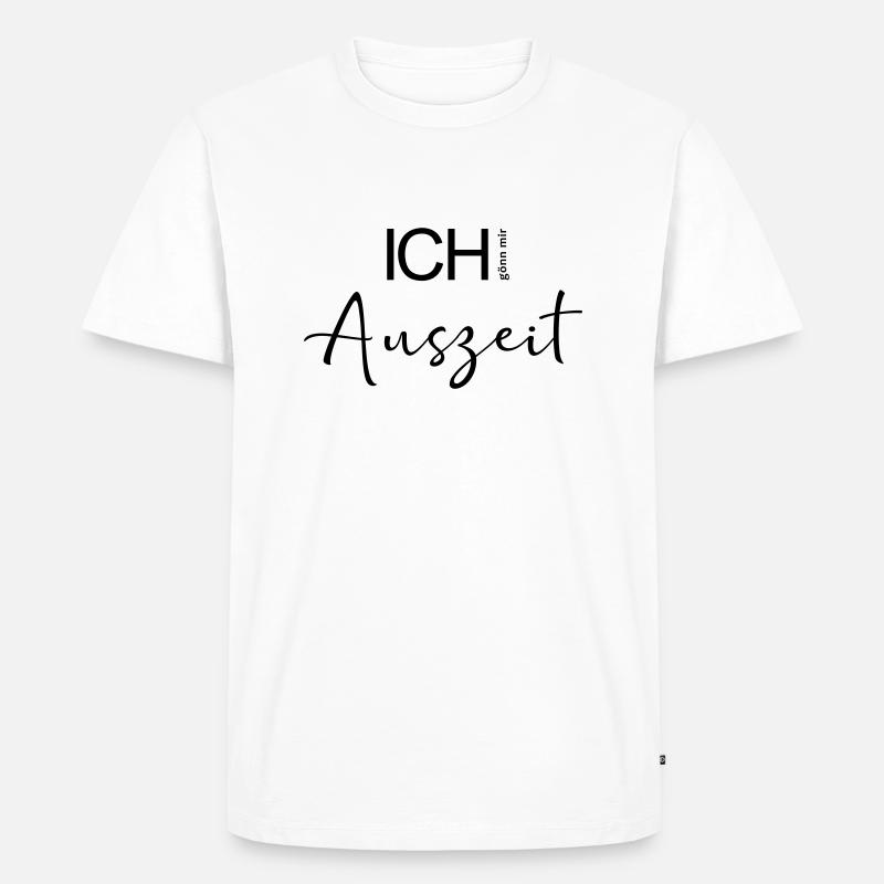 ICH gönn mir Auszeit. - Männer Premium Bio T-Shirt - Weiß