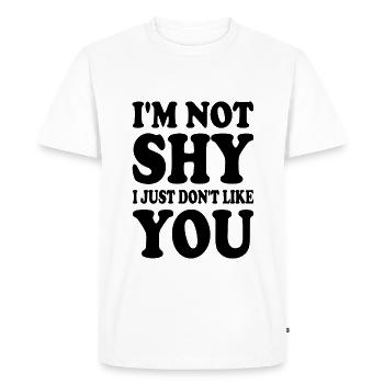 i'm not shy i just don't like you - T-shirt Premium bio Homme - blanc - Devant - Nico (187cm)