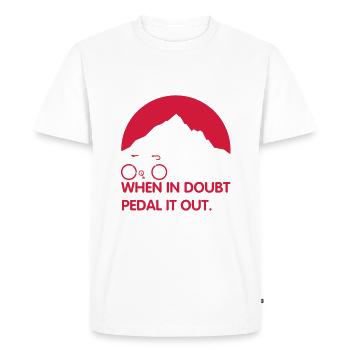 When in doubt pedal it out - For cyclists - Men's Premium Organic T-Shirt - white - Front - Nico (187cm)