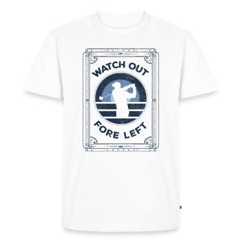 Attention à l’avant gauche | Dictons de golf drôles - T-shirt Premium bio Homme - blanc - Devant - Nico (187cm)