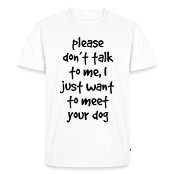 Dog Quote - Men's Premium Organic T-Shirt - white - Front - Nico (187cm)