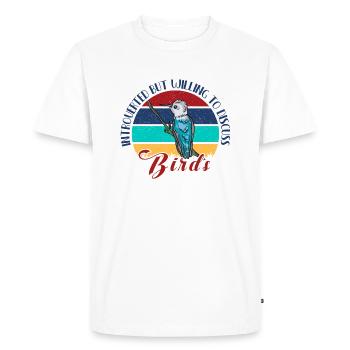 Introvert Willing To Discuss Birds Ornithologist - Men's Premium Organic T-Shirt - white - Front - Nico (187cm)