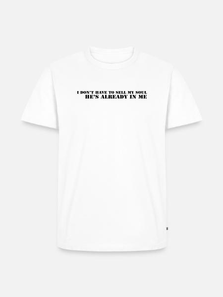 I don't have to.... - Men's Premium Organic T-Shirt - white