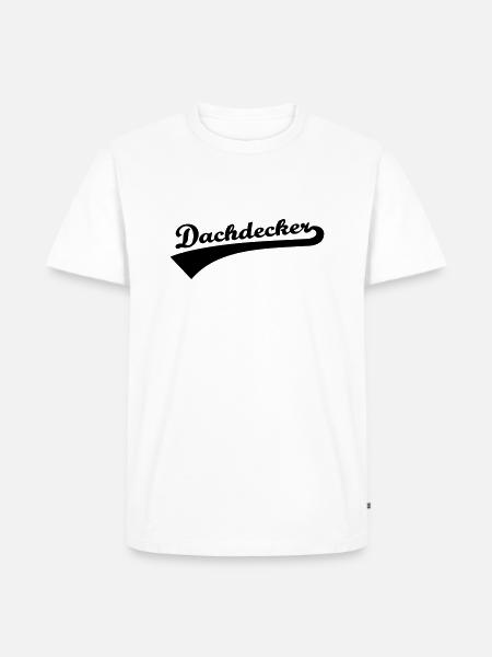 Dachdecker - Männer Premium Bio T-Shirt - Weiß