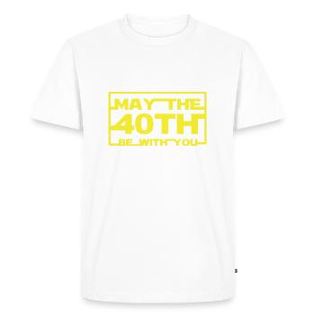 May the 40th be with you - Men's Premium Organic T-Shirt - white - Front - Nico (187cm)