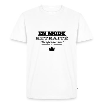En mode retraité alors fais pas chier. - T-shirt Premium bio Homme - blanc - Devant - Nico (187cm)