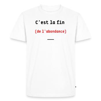 C'est la fin (de l'abondance) - T-shirt Premium bio Homme - blanc - Devant - Nico (187cm)