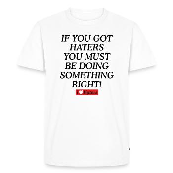 Graphique de citation Haters - T-shirt Premium bio Homme - blanc - Devant - Nico (187cm)