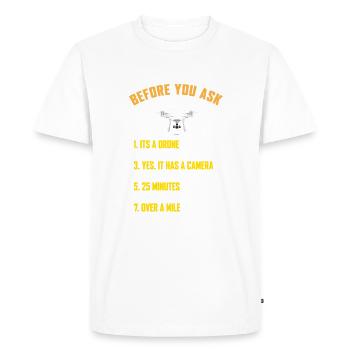 Avant de demander. C'est un drone. Copter-shirt - T-shirt Premium bio Homme - blanc - Devant - Nico (187cm)