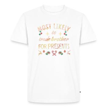 le plus susceptible d’échanger son frère contre des cadeaux - T-shirt Premium bio Homme - blanc - Devant - Nico (187cm)