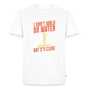 I Don't Walk On Water But It's Close Funny SUP - Men's Premium Organic T-Shirt - white - Front - Nico (187cm)