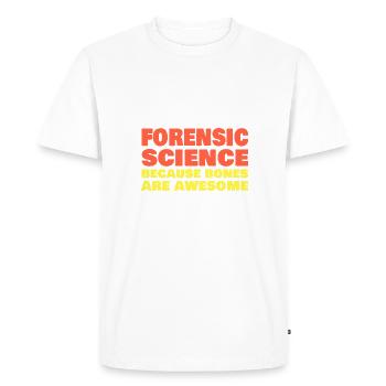 Forensic Science Because Bones Are Awesome - Men's Premium Organic T-Shirt - white - Front - Nico (187cm)