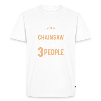 I Like My Chainsaw Funny Lumberjack Logger - Men's Premium Organic T-Shirt - white - Front - Nico (187cm)