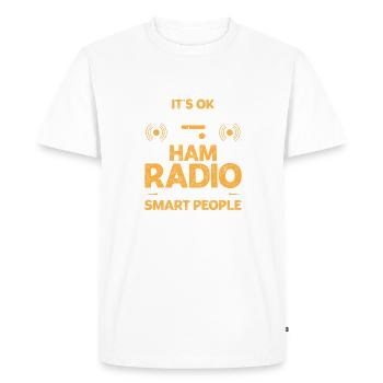 It's Okay If You Don't Like HAM Radio Funny - Men's Premium Organic T-Shirt - white - Front - Nico (187cm)